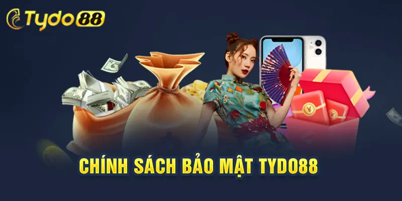 Chính sách bảo mật tydo88