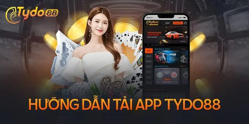 Hướng dẫn chi tiết cách tải app tydo88